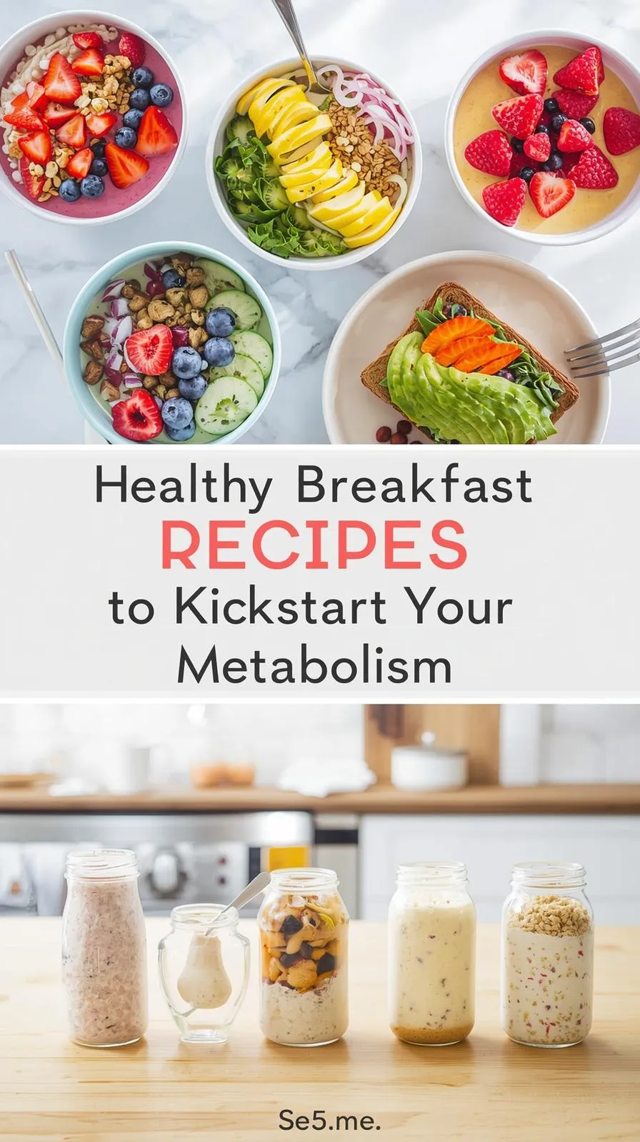 Healthy Breakfast Recipes to Kickstart Your Metabolism
